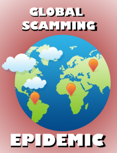 Global Scamming Epidemic