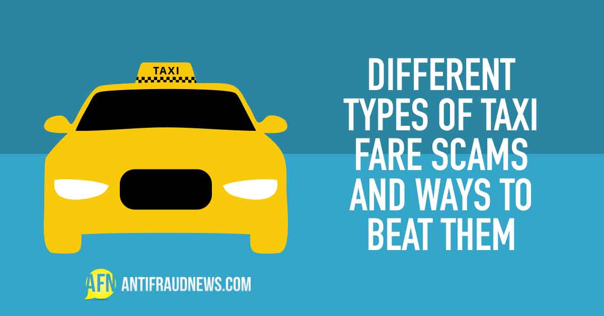 Different Types Of Taxi Fare Scams And Ways To Beat Them